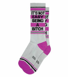 It's Not Easy Being a Bitch - Gym Crew Socks