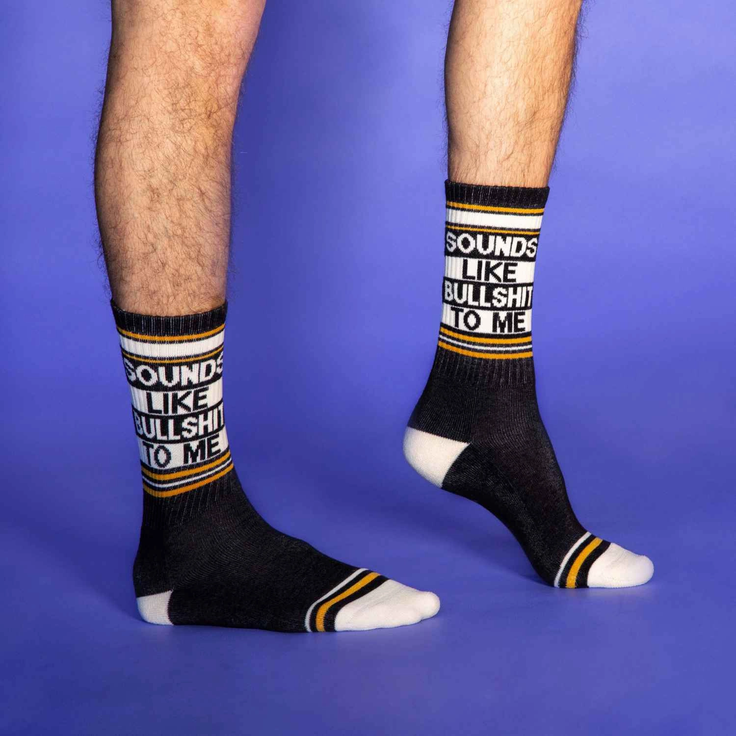 Sounds Like Bullshit to Me - Gym Crew Socks